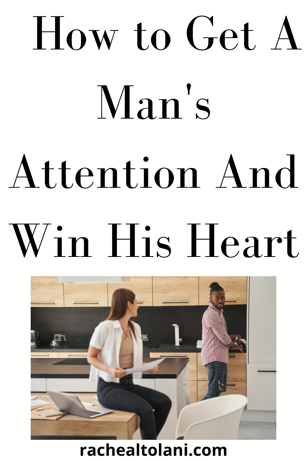 How to Get A Man's Attention