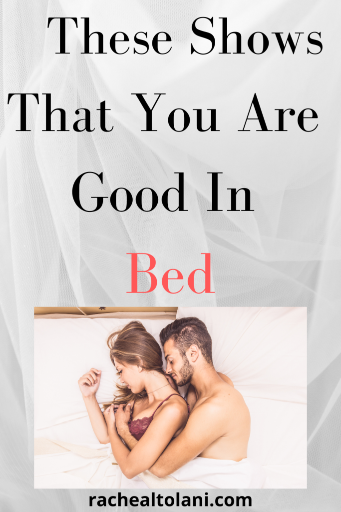 Signs You Are Good In Bed