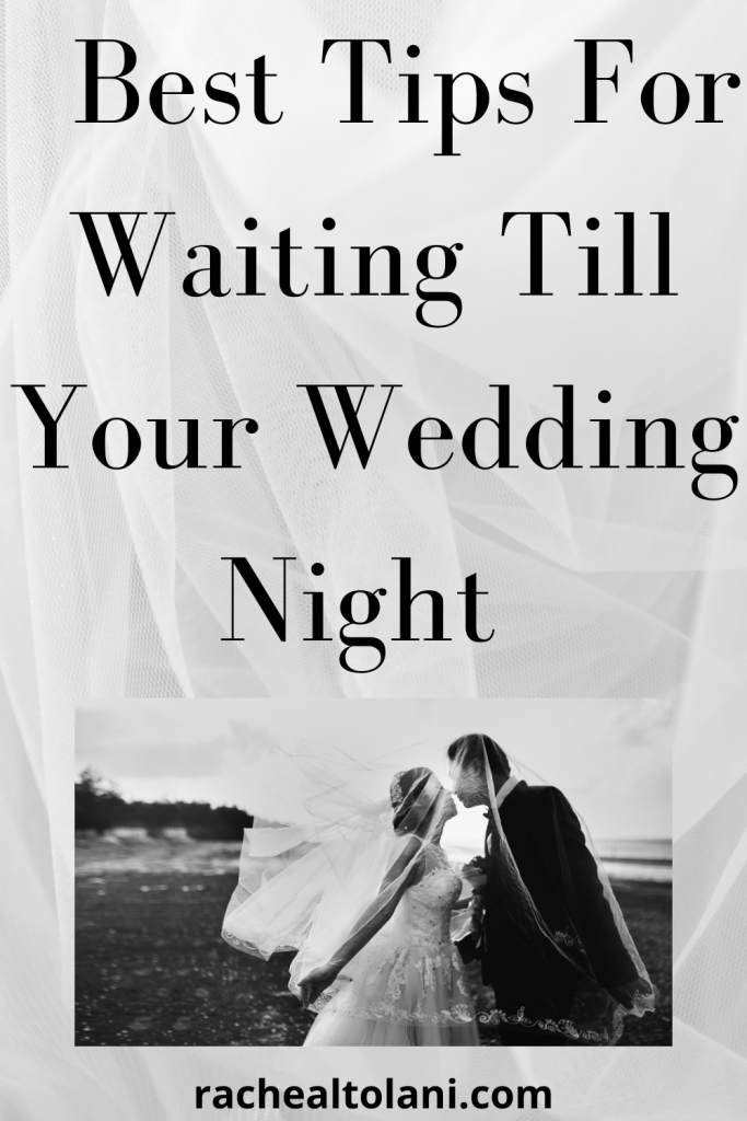 How to make a guy wait until your wedding night