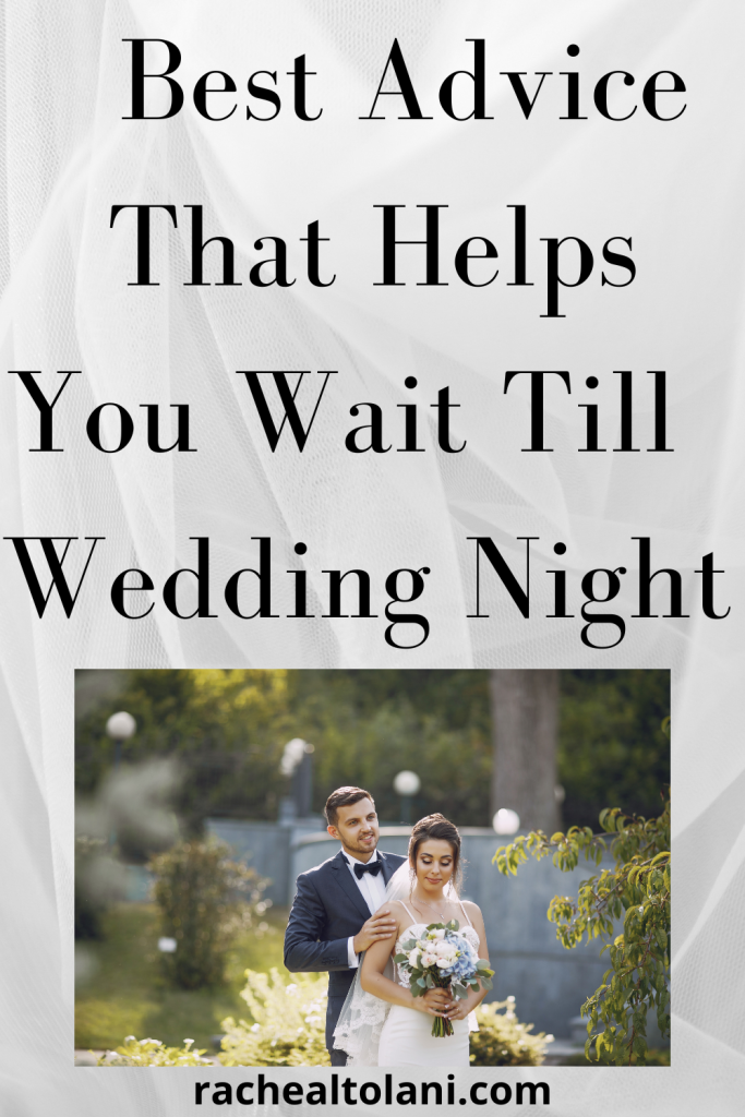 How to make a guy wait until your wedding night