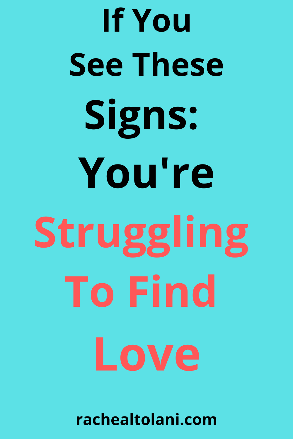 Signs You're Struggling To Find Love