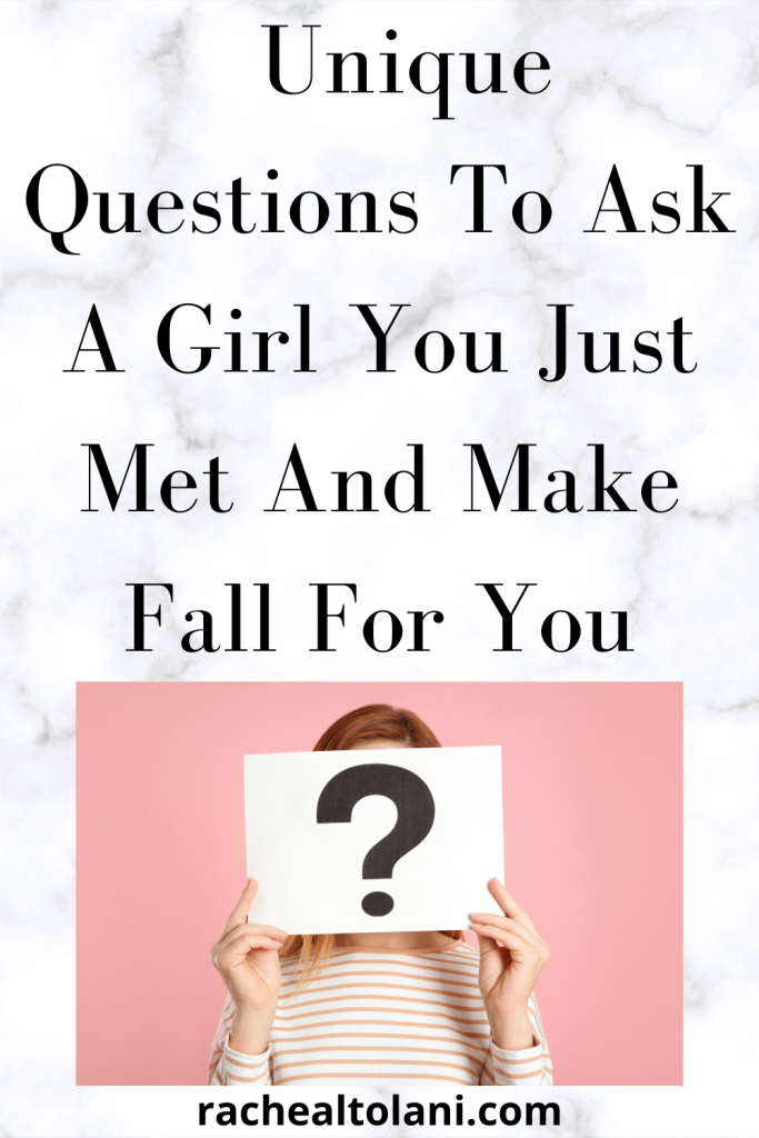 What to ask a girl you just met