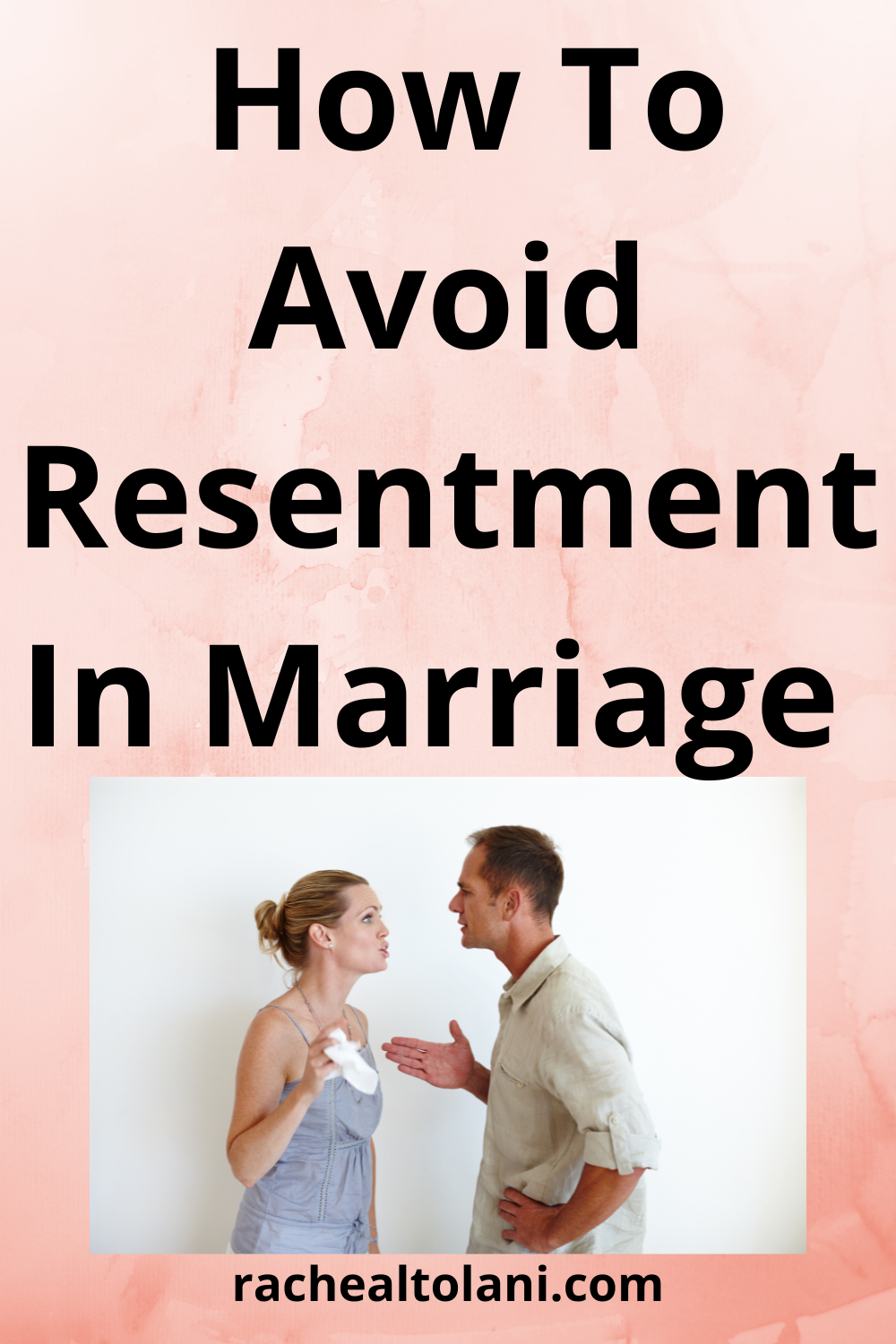 How To Avoid Resentment In Marriage