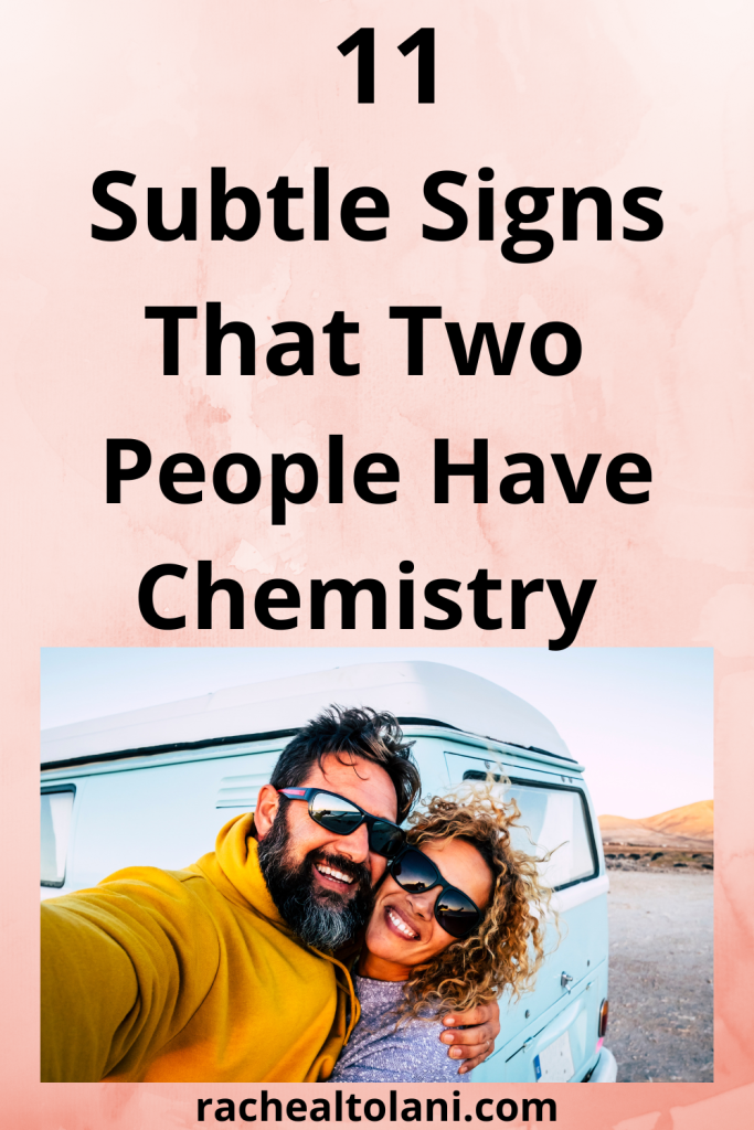 Signs That Two People Have Chemistry 