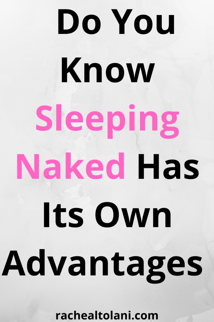 Benefits Of Sleeping Naked