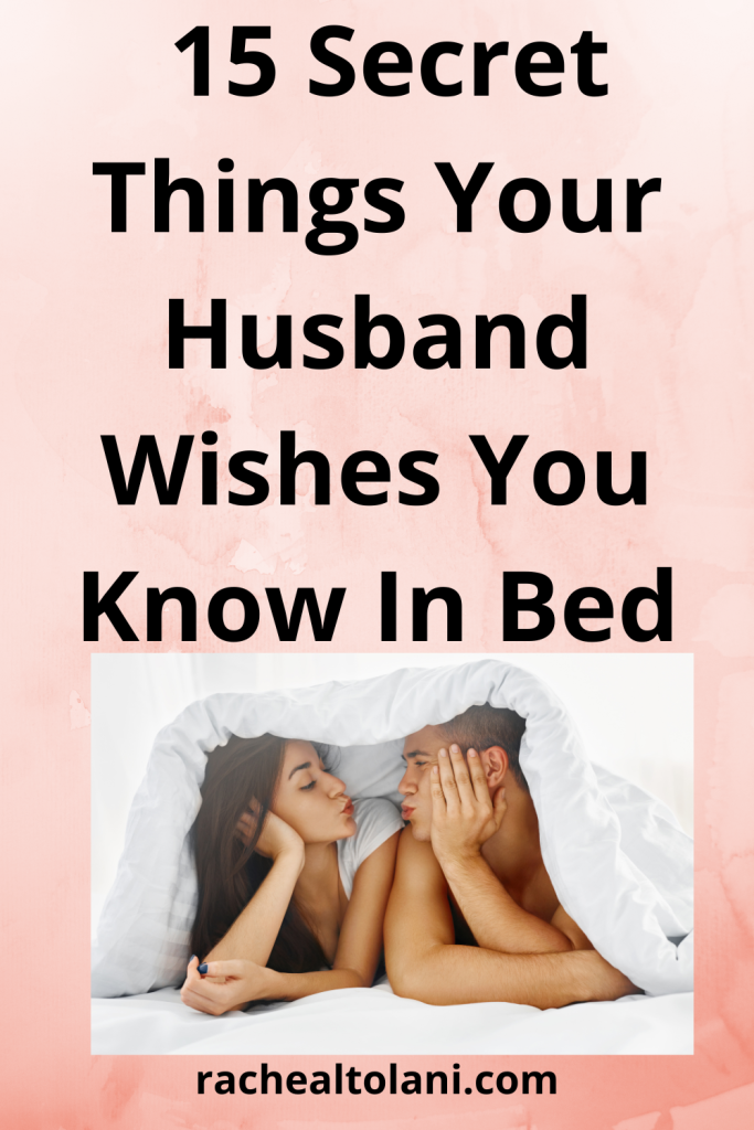 Things Your Husband Wishes You Know In Bed