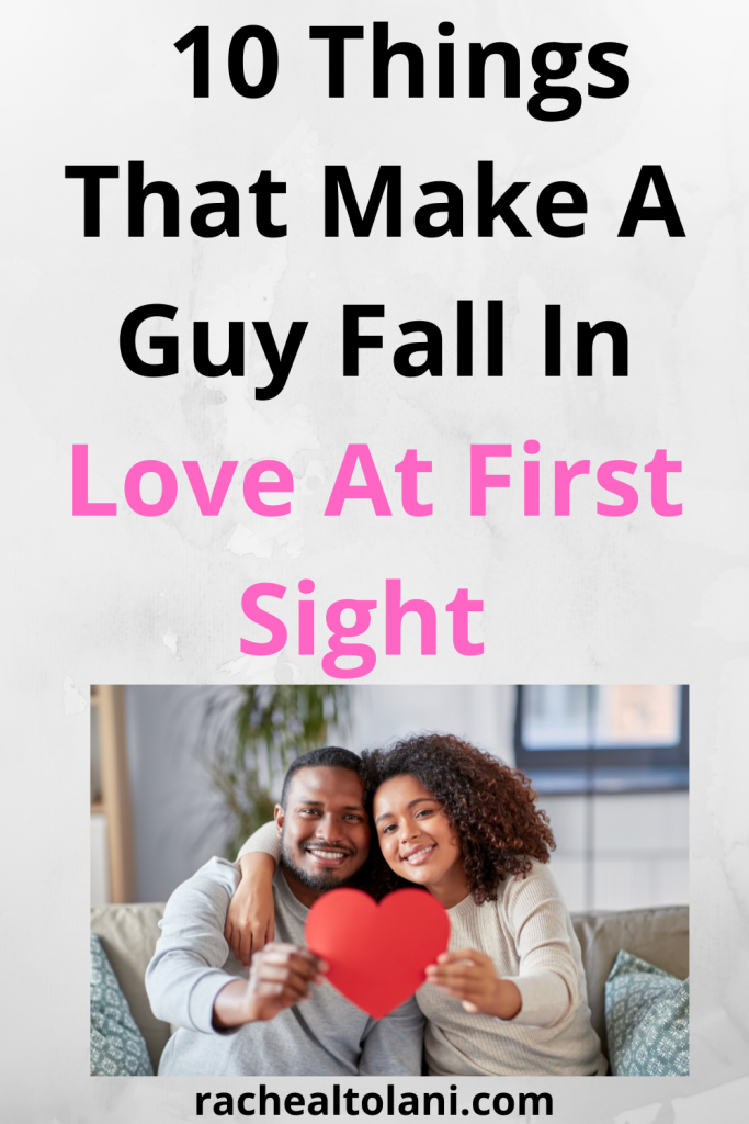 Things That Make A Guy Fall In Love At First Sight