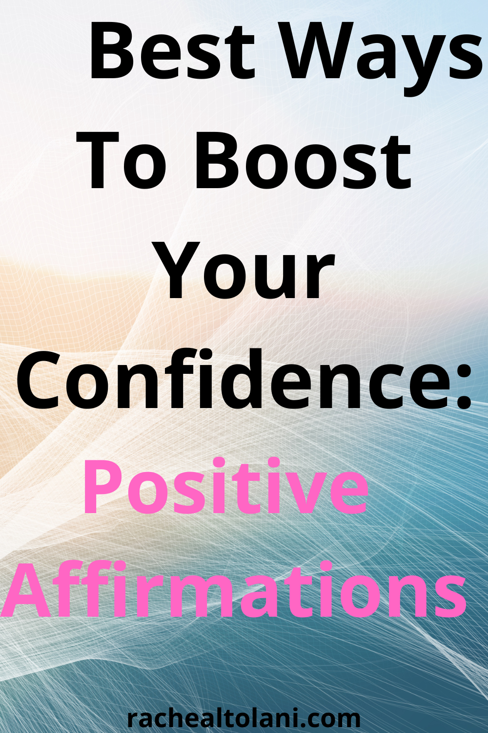 Positive Affirmations For Confidence