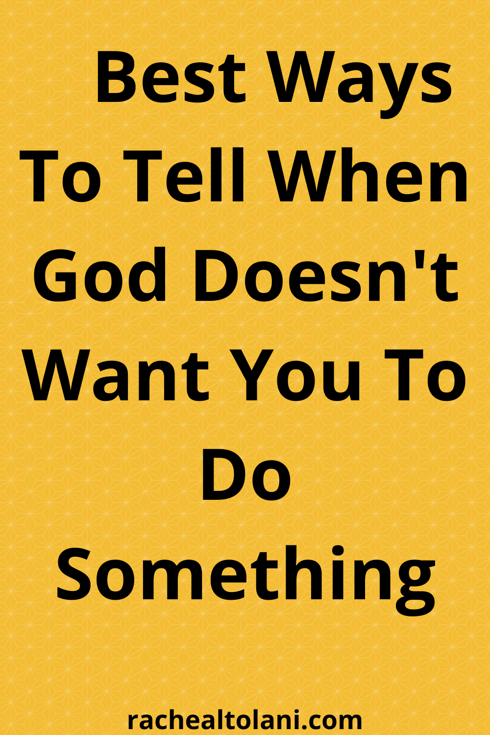 Signs God Doesn't Want You To Do Something
