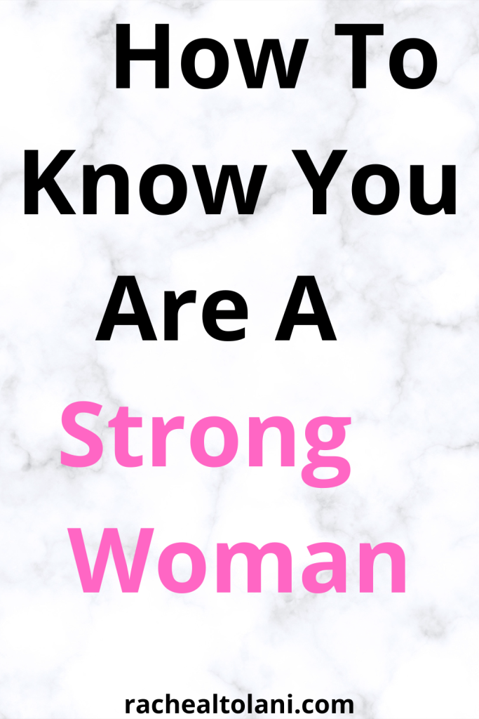 Signs You Are A Strong Woman