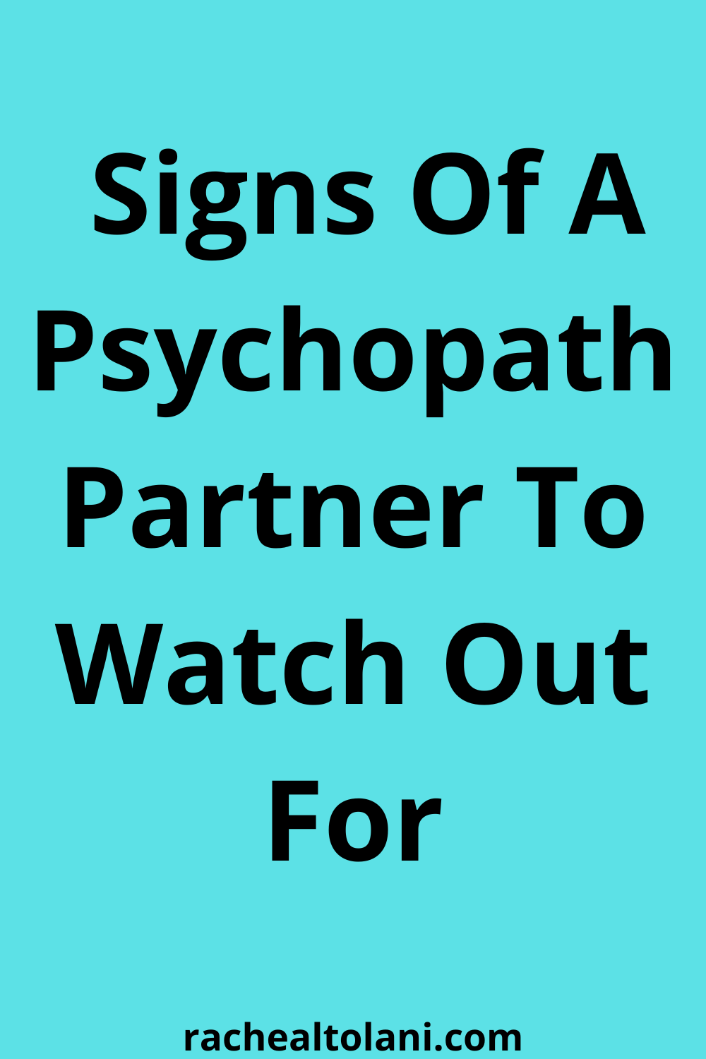 Signs Of A Psychopath Partner