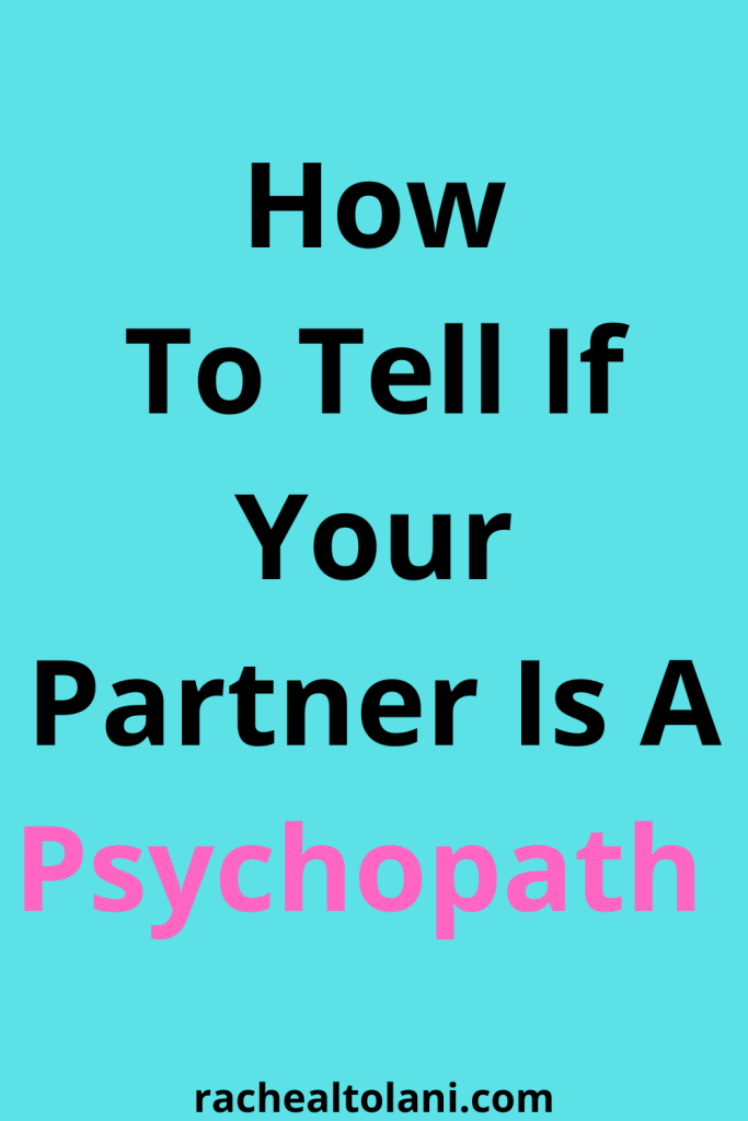 Signs Of A Psychopath Partner