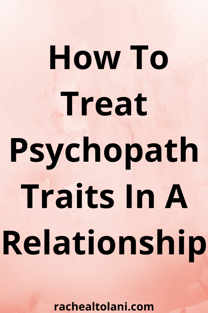 How To Treat Psychopath Traits