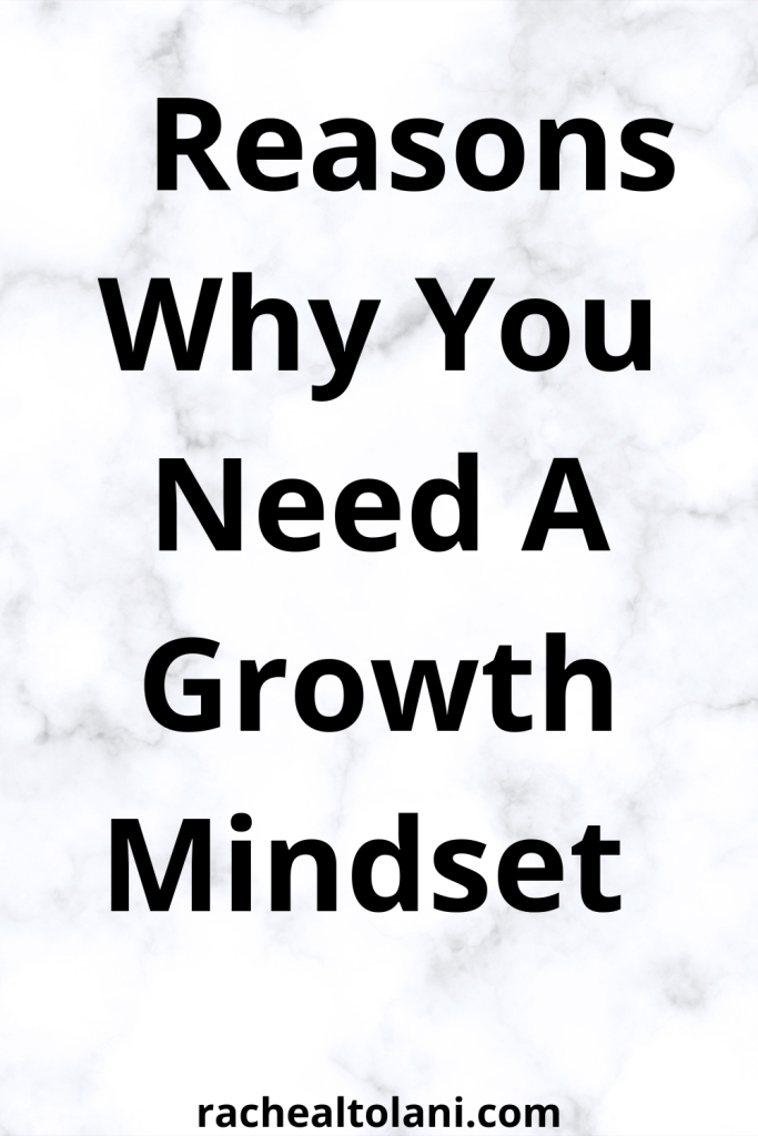 Why A Growth Mindset  Is Important