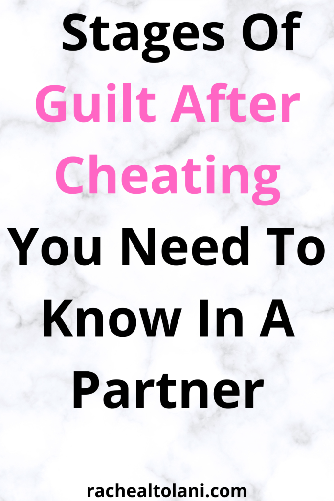 Stages Of Guilt After Cheating