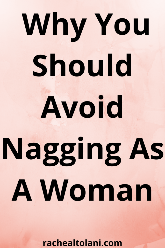 Things Nagging Does In A Marriage/Relationship