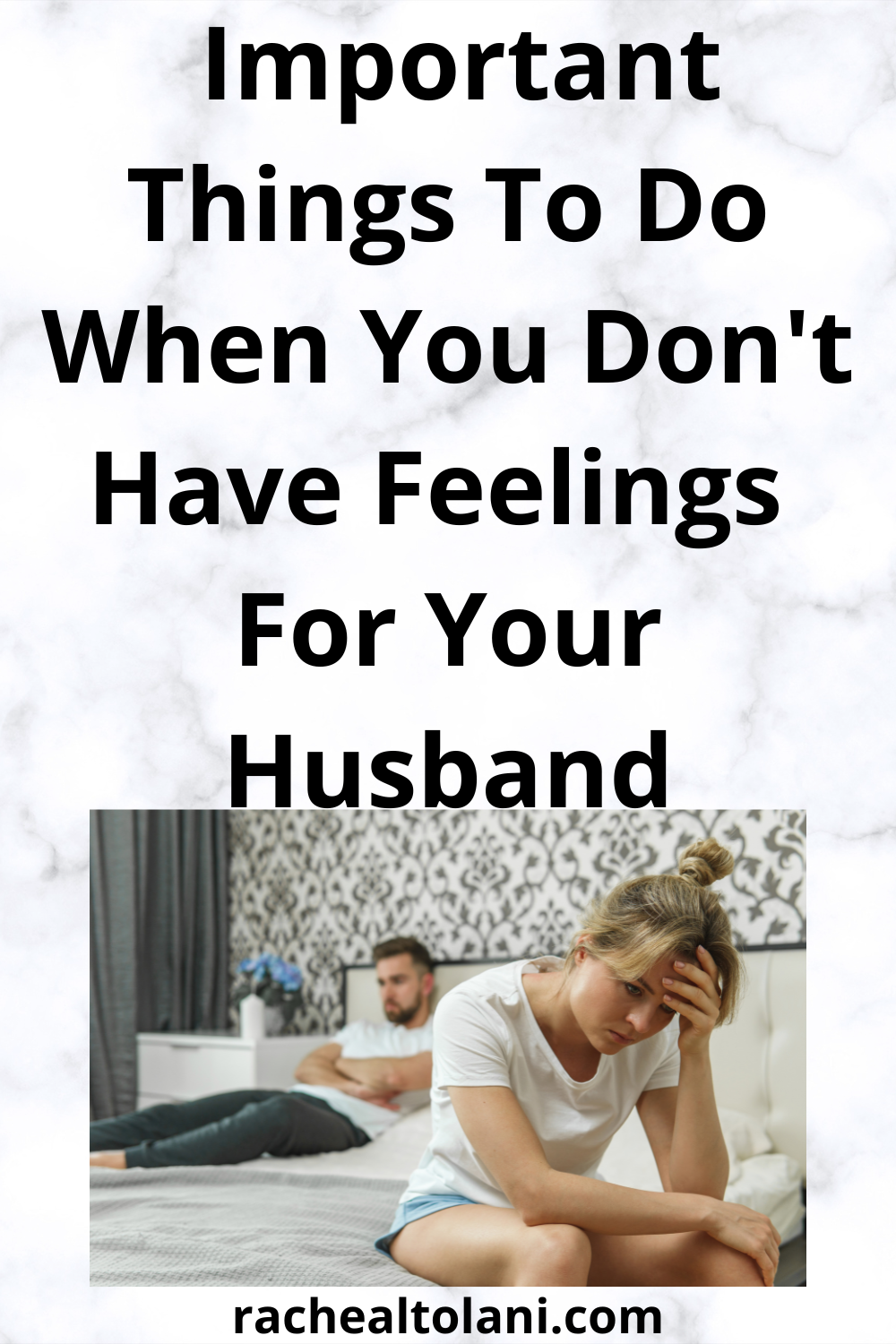 Things To Do When You Don't Have Feelings For Your Husband