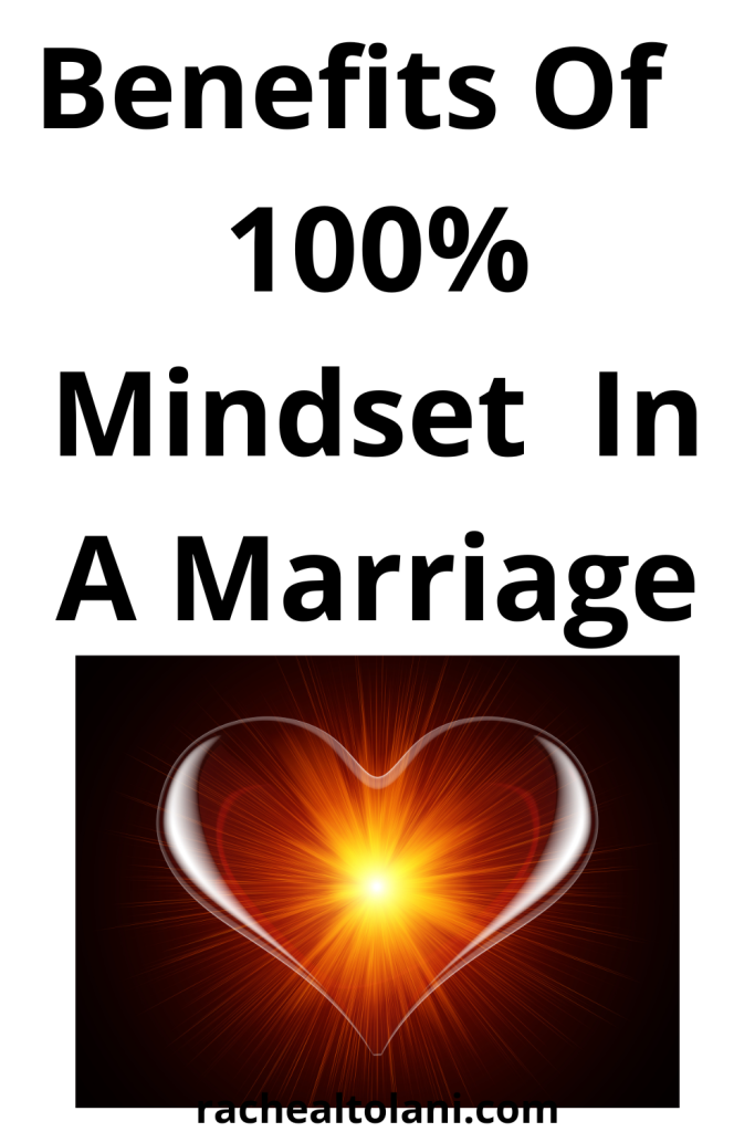 Differentiate Between 50% And 100% Mindset in Marriage