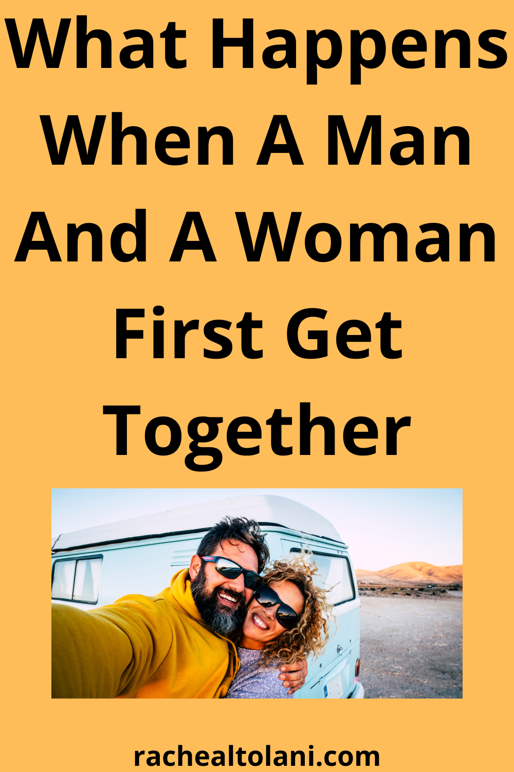 What Happens When A Man And A Woman First Get Together