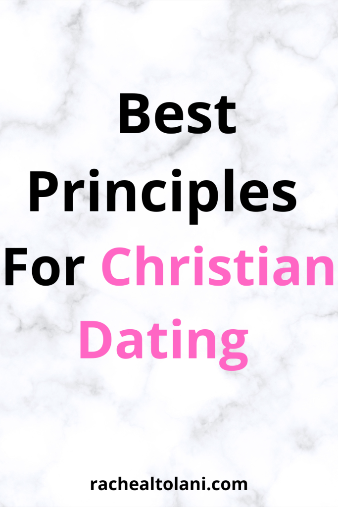 Godly Principles For Dating