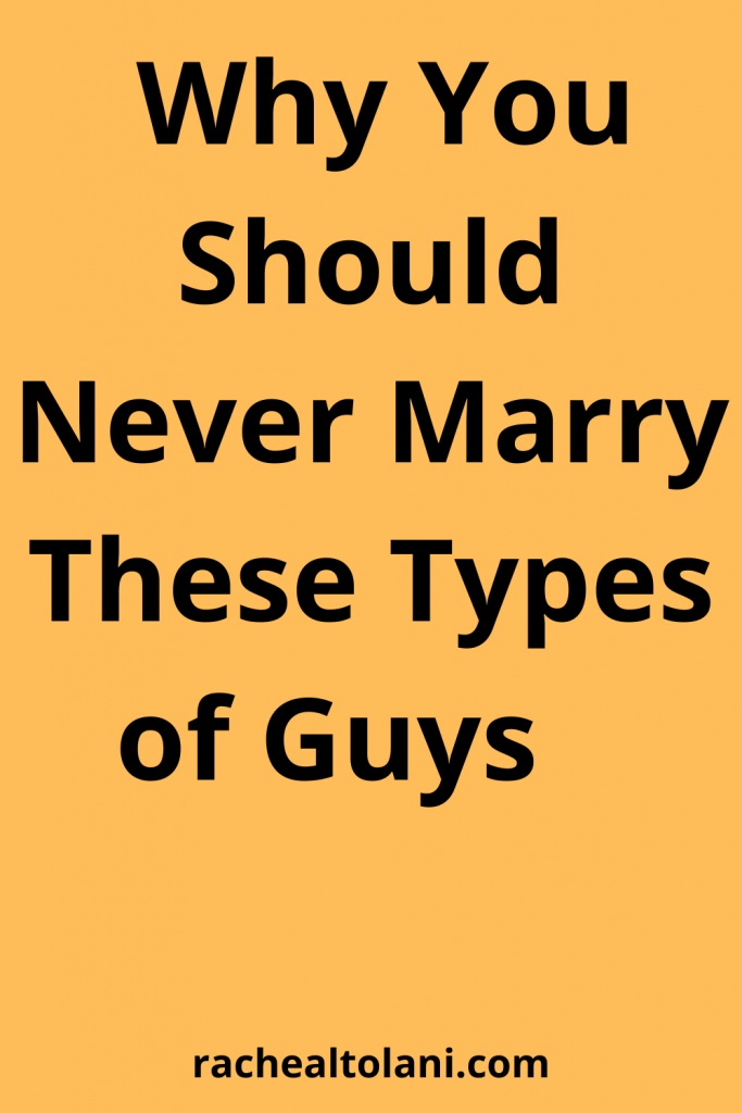 Types of Guys Of Guys You Should Never Date