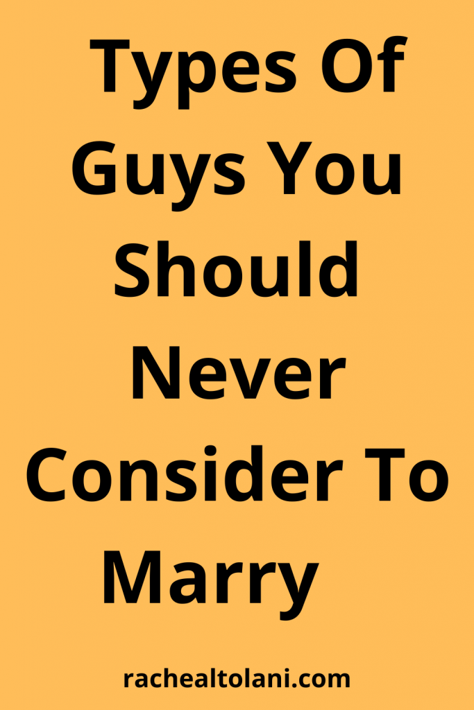 Types of Guys Of Guys You Should Never Date