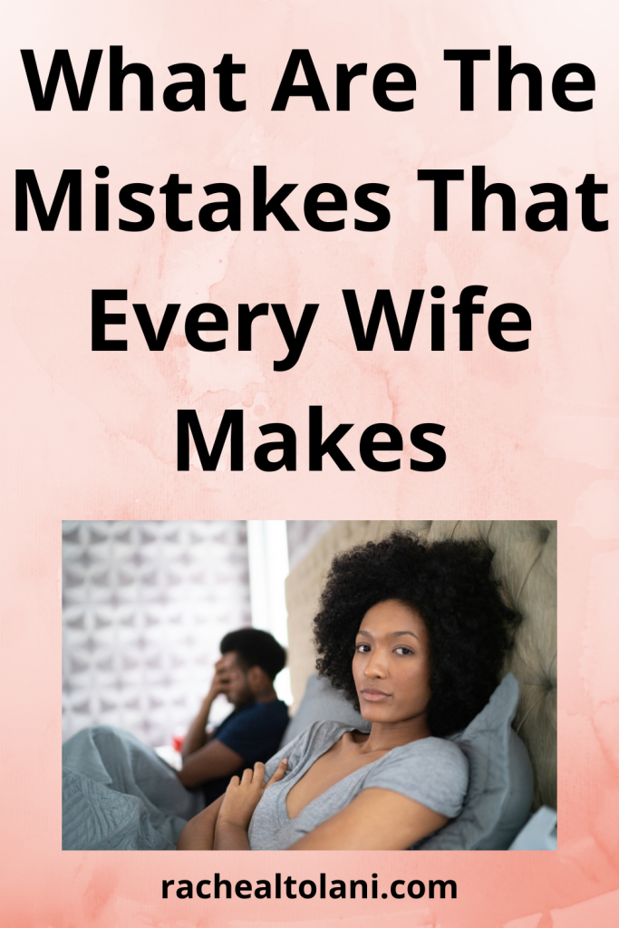 Mistakes That Every Wife Makes
