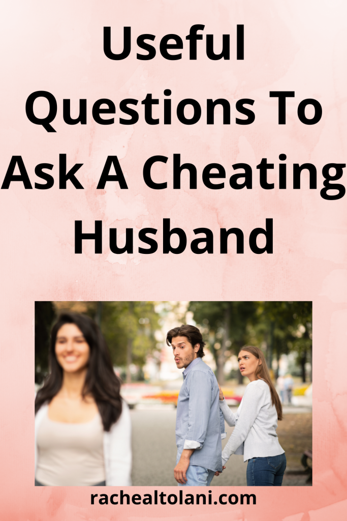 10 questions to ask your unfaithful boyfriend Archives