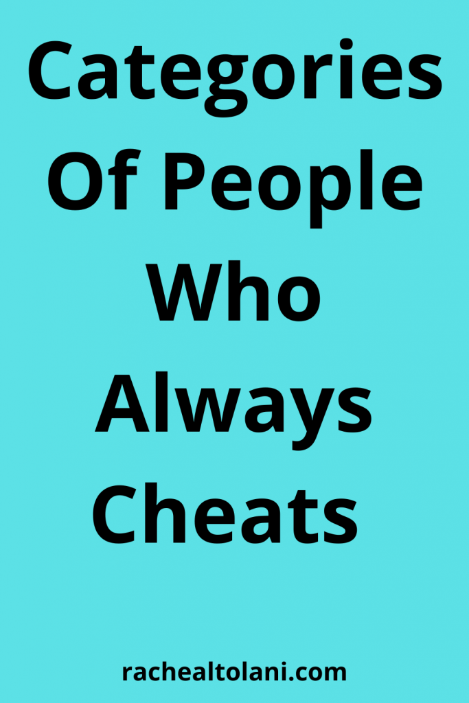 Types Of People Who Cheats The Most