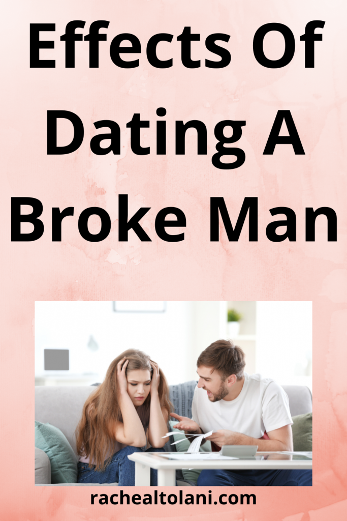 Disadvantages of dating a broke man