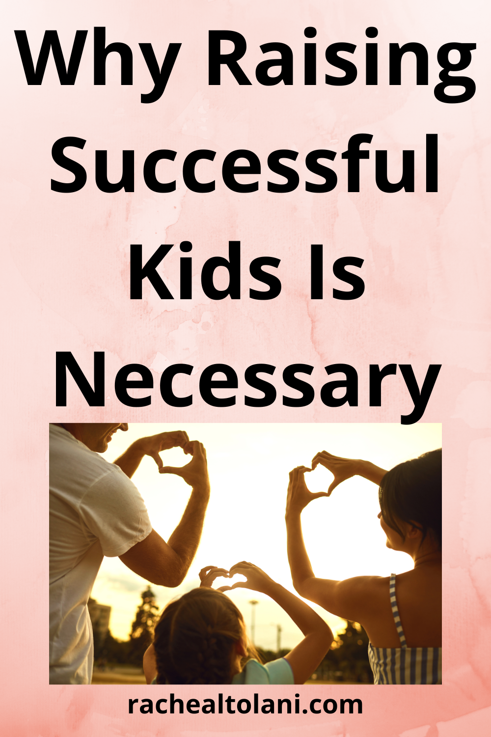 How To Raise Successful Kids