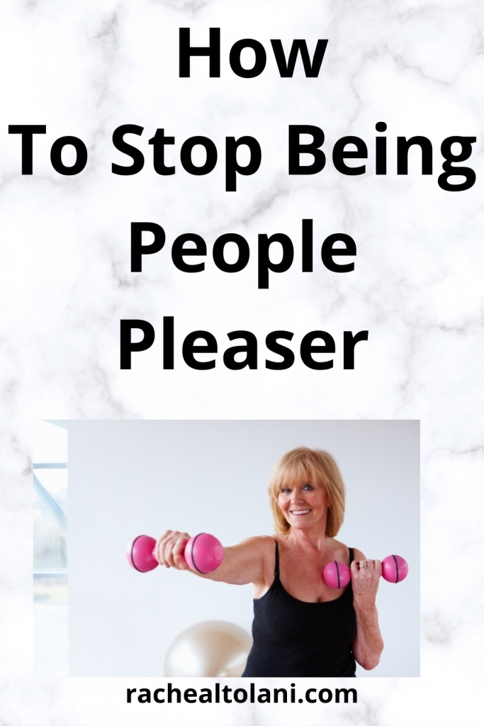 How To Stop Being People Pleaser