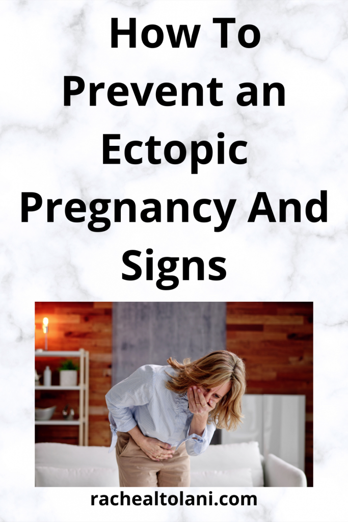 How To Prevent an Ectopic Pregnancy And Signs