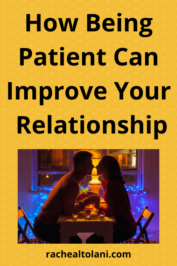 How to be patient in a relationship