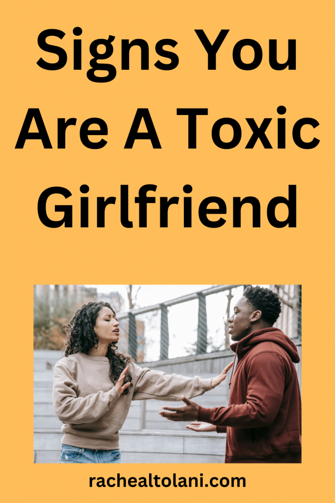 Add-a-heading-31 Signs You Are A Toxic Girlfriend