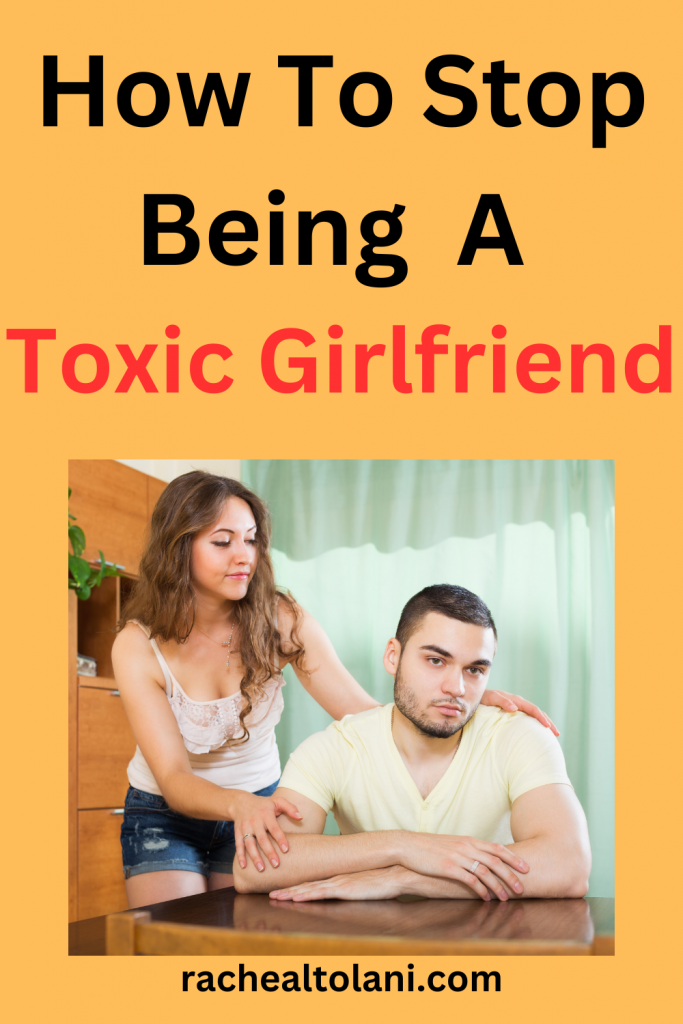 Signs You Are A Toxic Girlfriend