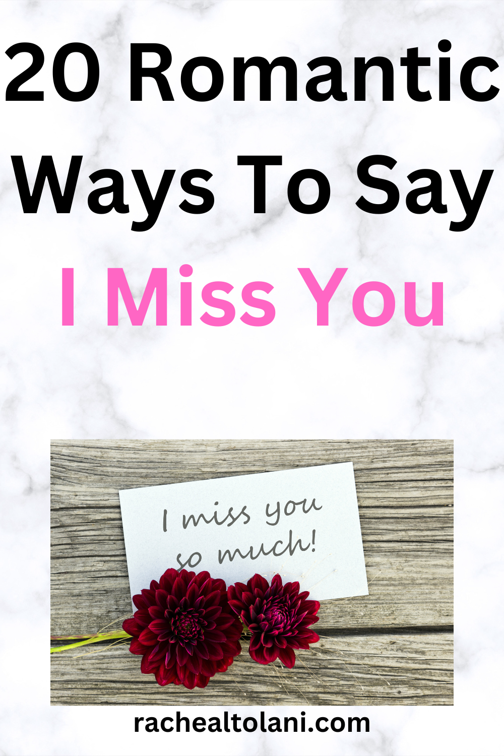 Romantic Ways To Say I Miss You