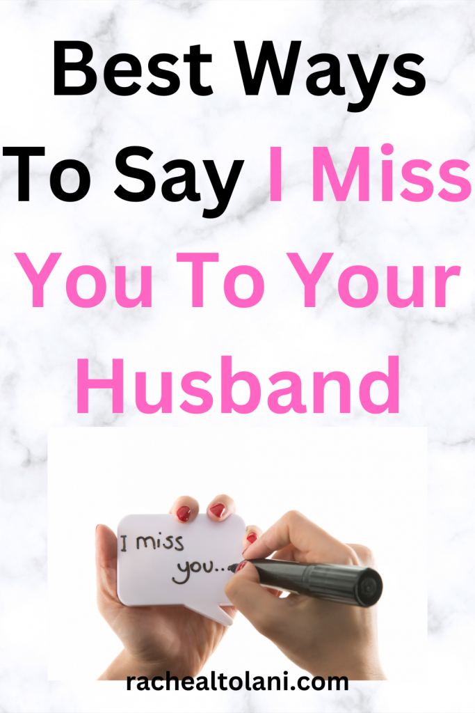 Romantic Ways To Say I Miss You