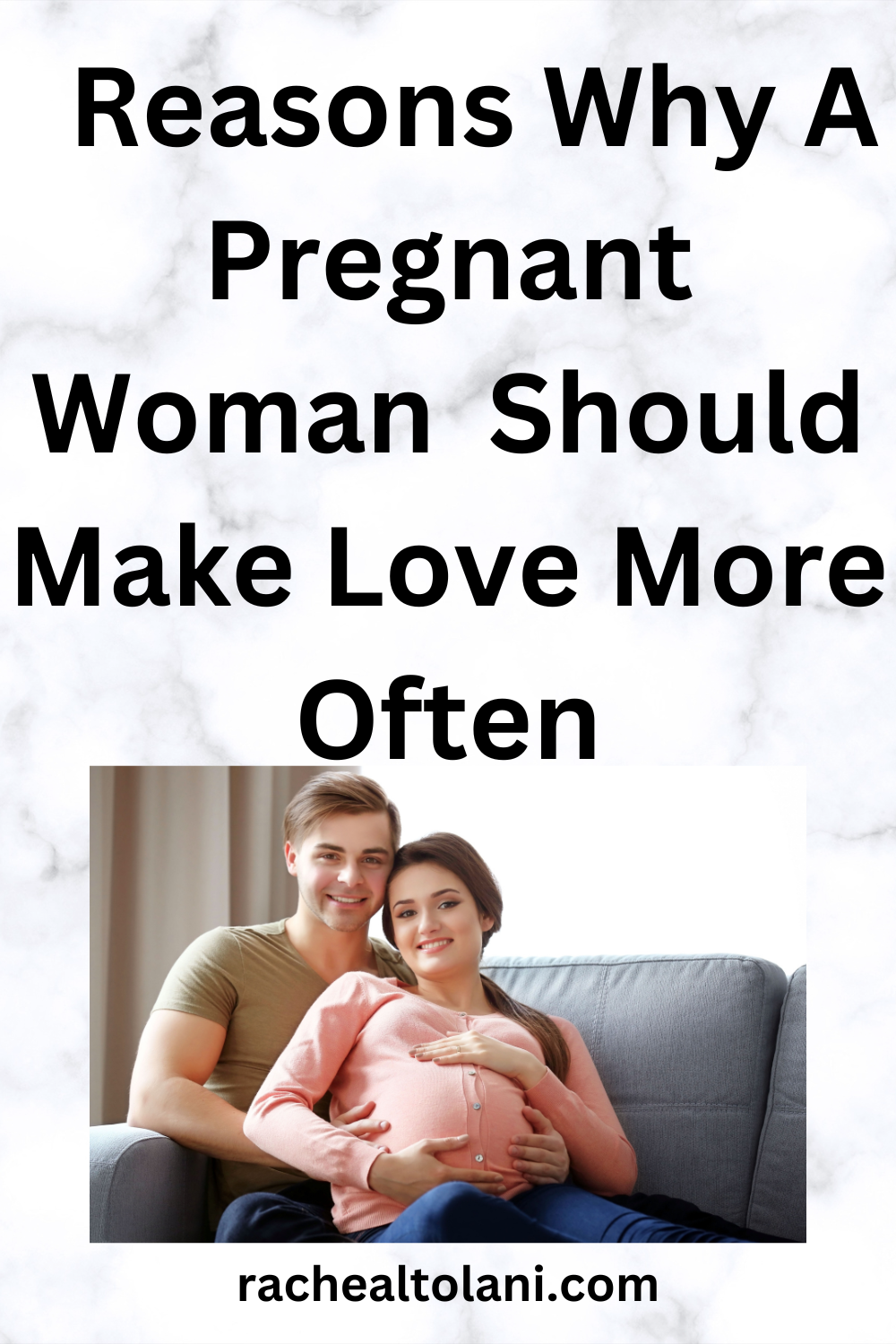 Why A Pregnant Woman Should Make Love Often