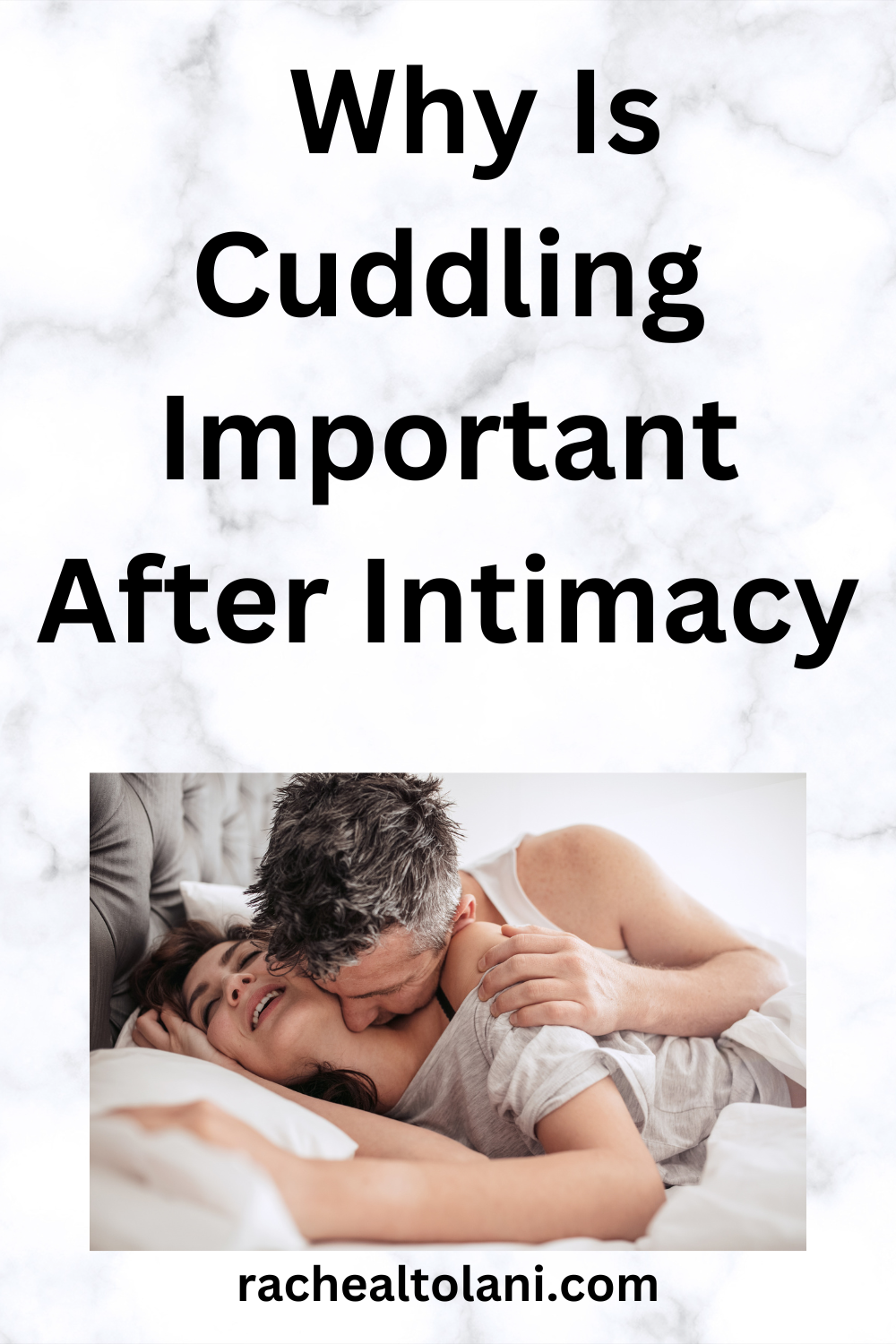 Why Is Cuddling Important After Intimacy