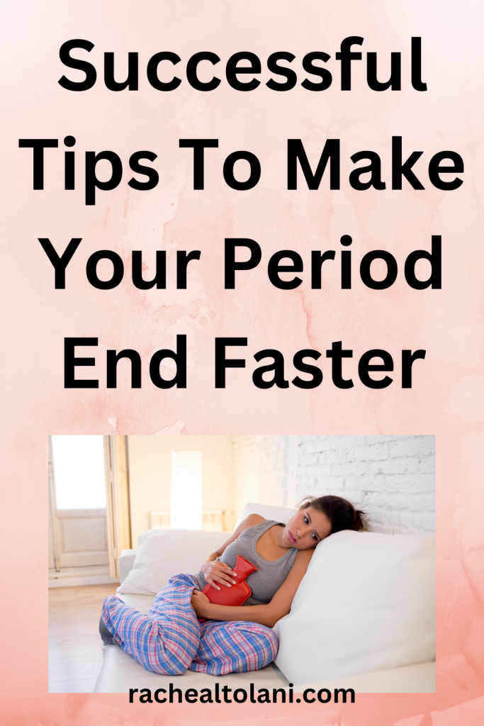 How To Make Your Period Come Faster