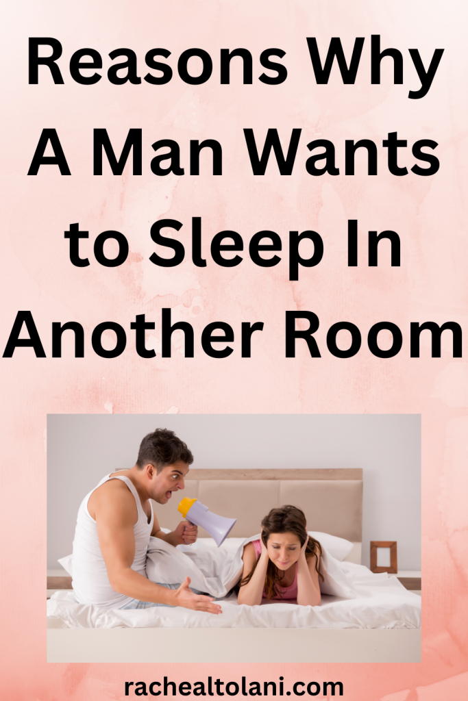 What Makes Your Husband Sleep In Another Room