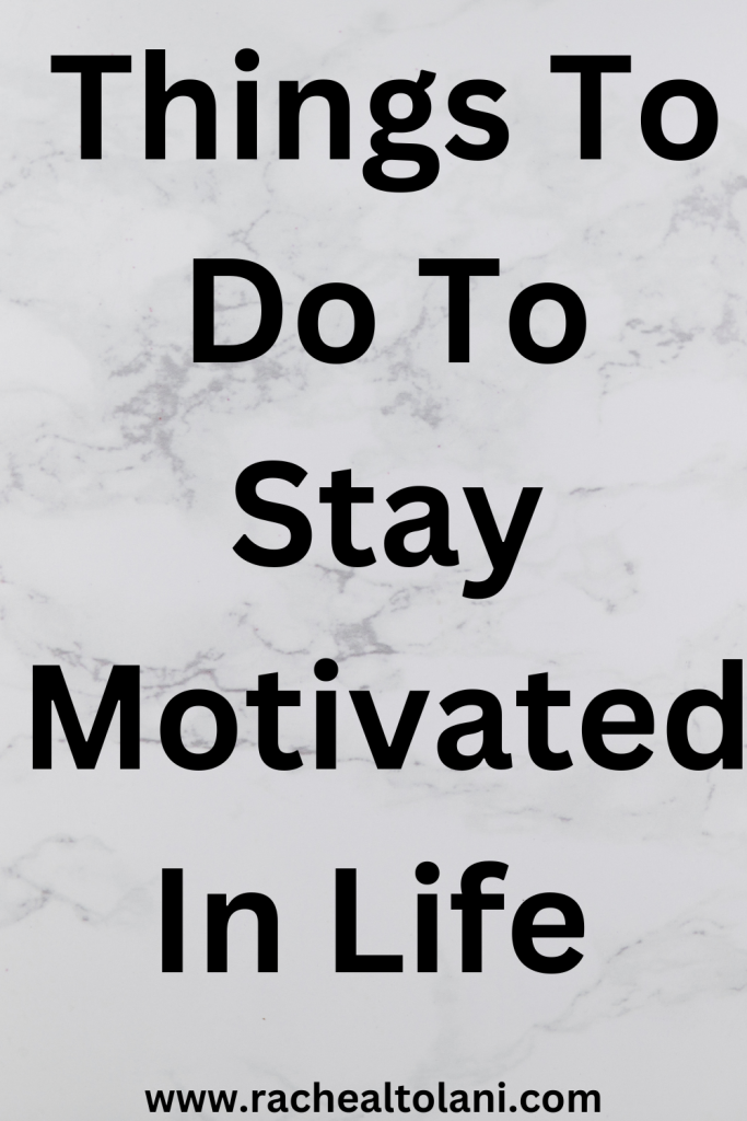 How to be a highly motivated