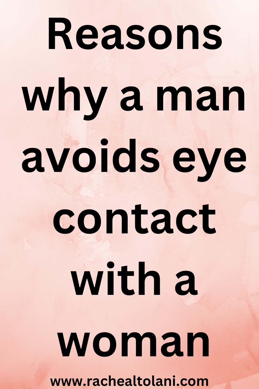 why a man avoids eye contact