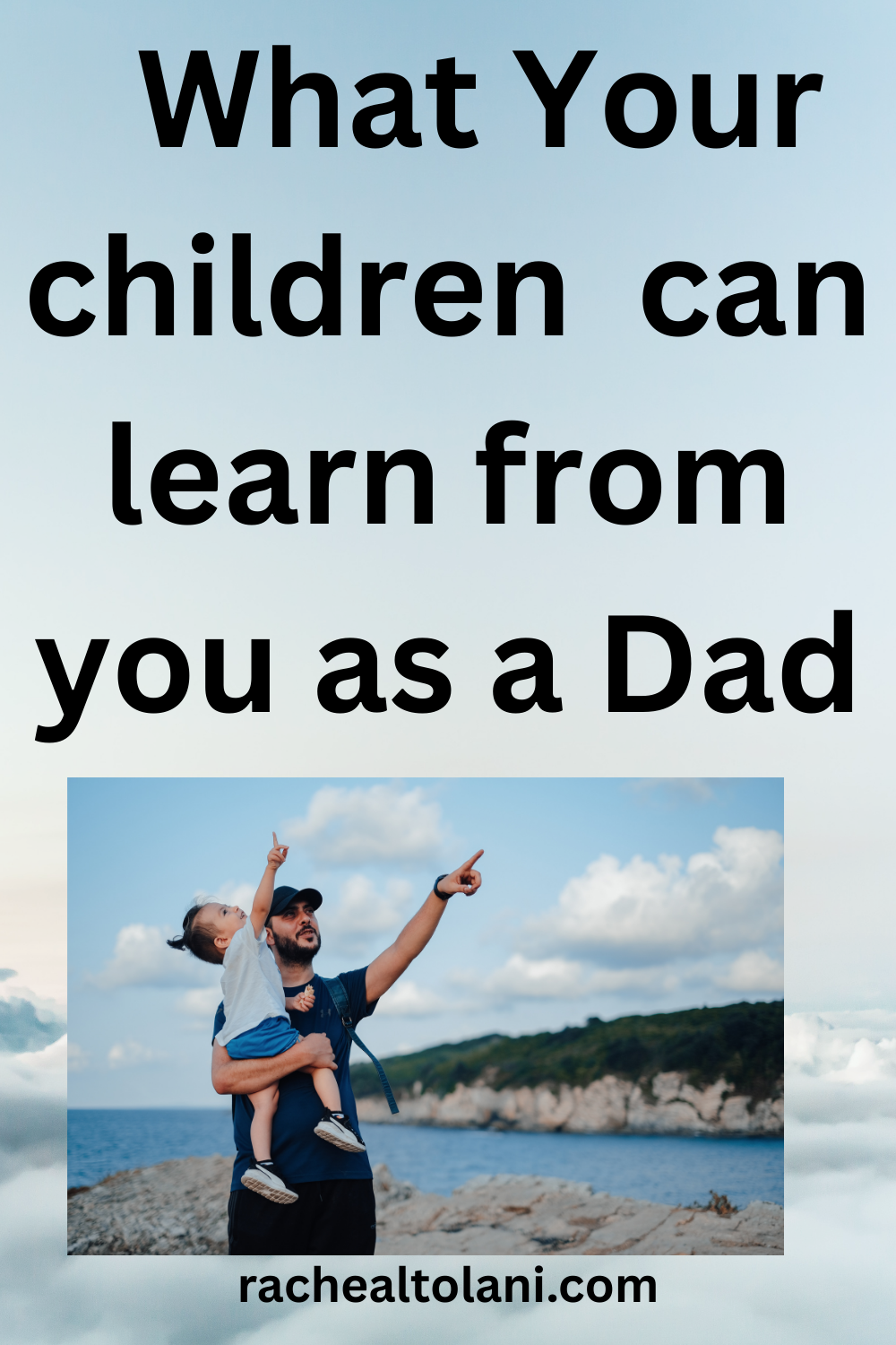 Things children Can learn from dad