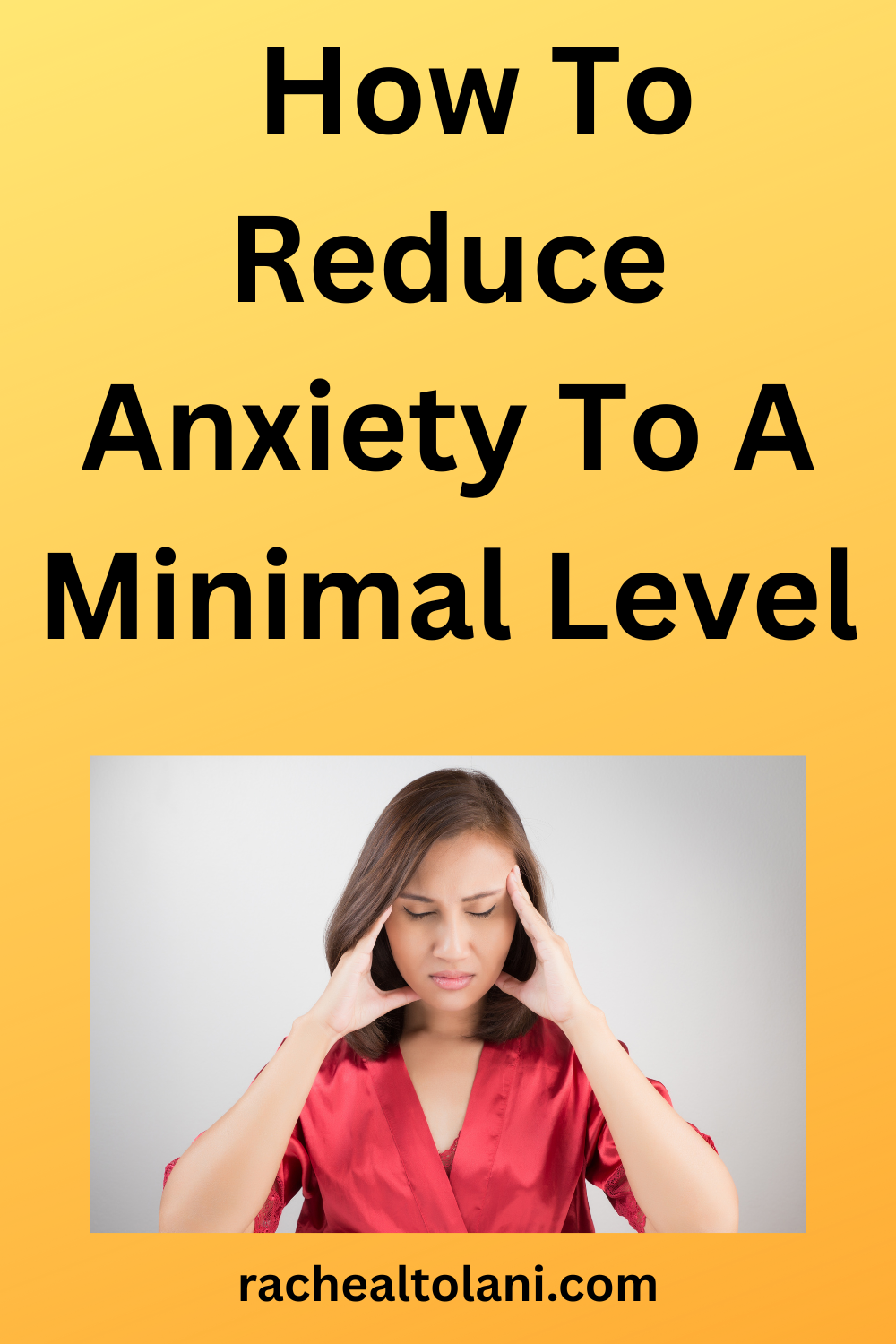 How To Reduce Anxiety