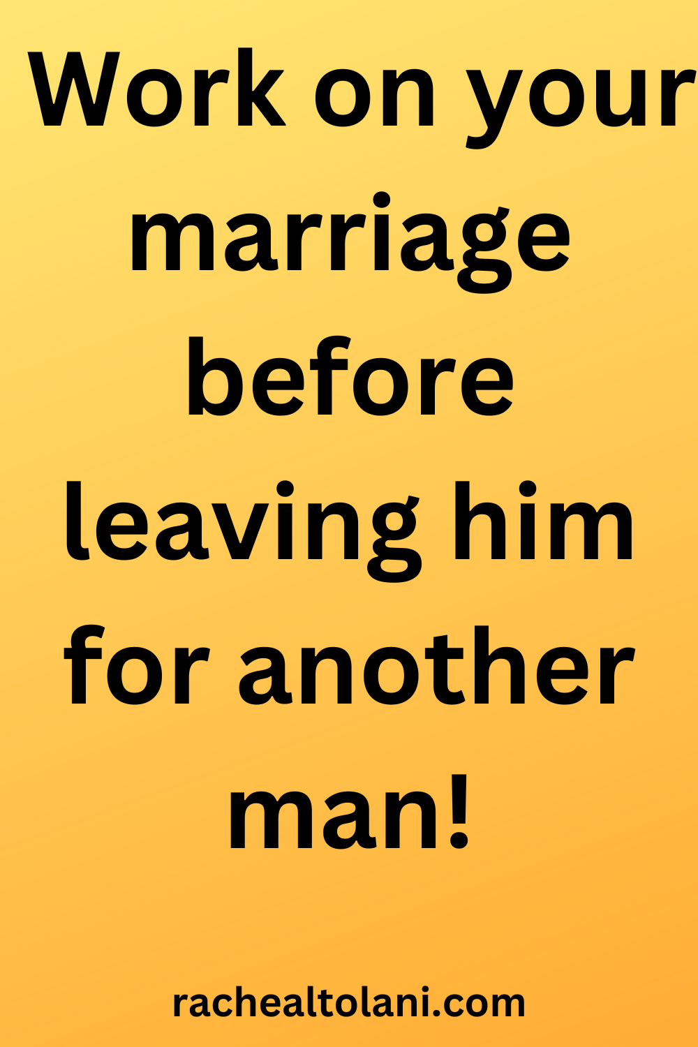 Why you shouldn't leave your husband for another man