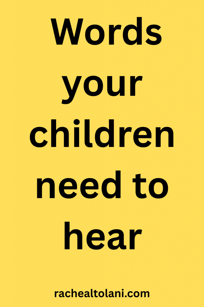 words that children need to hear