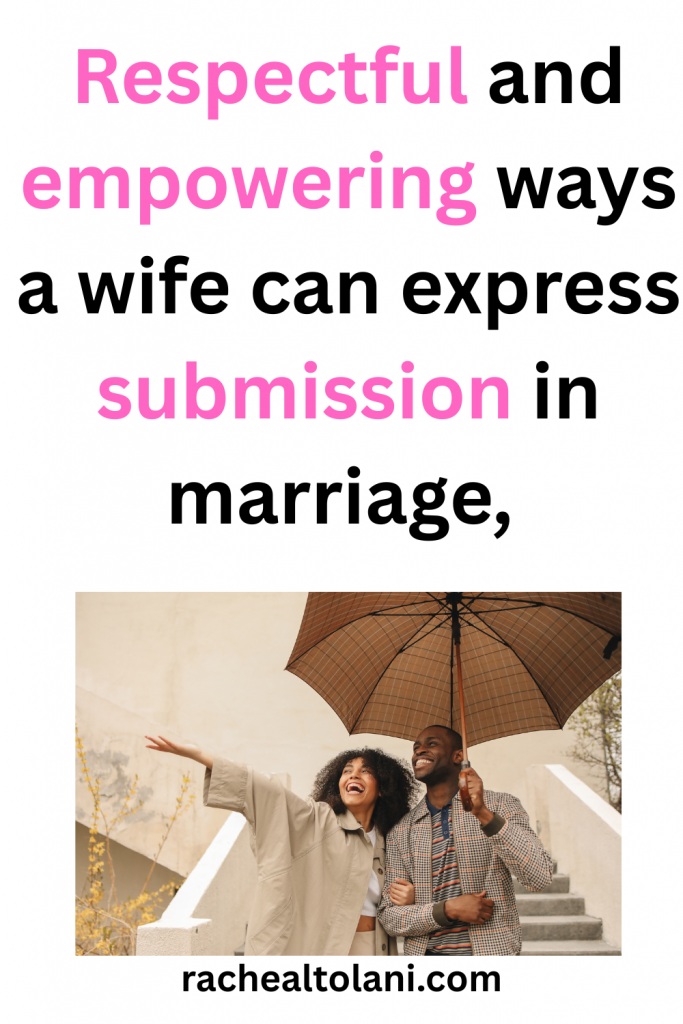 What to say to your husband instead of sorry (37) Practical ways a wife can submit to her husband