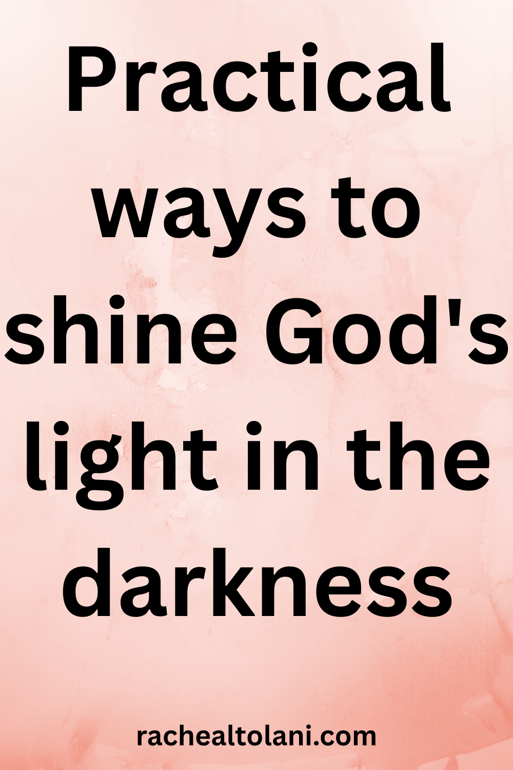 How to shine God's light